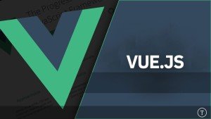 دوره آموزشی Vue.js و Nuxt Js - پروژه محور