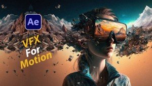 دوره آموزشی VFX برای موشن در After Effects