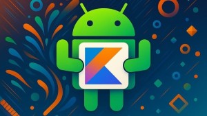 دوره آموزشی توسعه اندروید با Kotlin و Jetpack